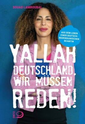 Yallah Deutschland, wir müssen reden!