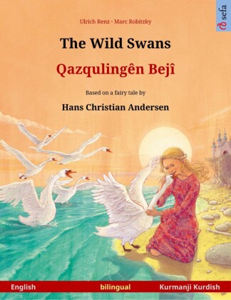 The Wild Swans - Qazqulingên Bejî (English - Kurmanji Kurdish)