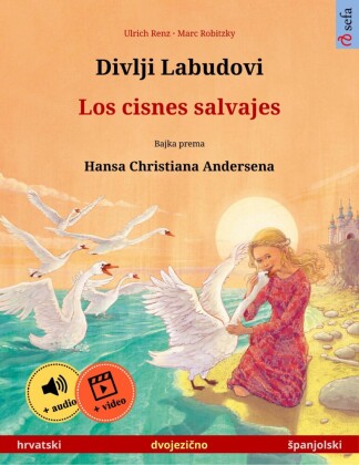 Divlji Labudovi - Los cisnes salvajes (hrvatski - ?panjolski)