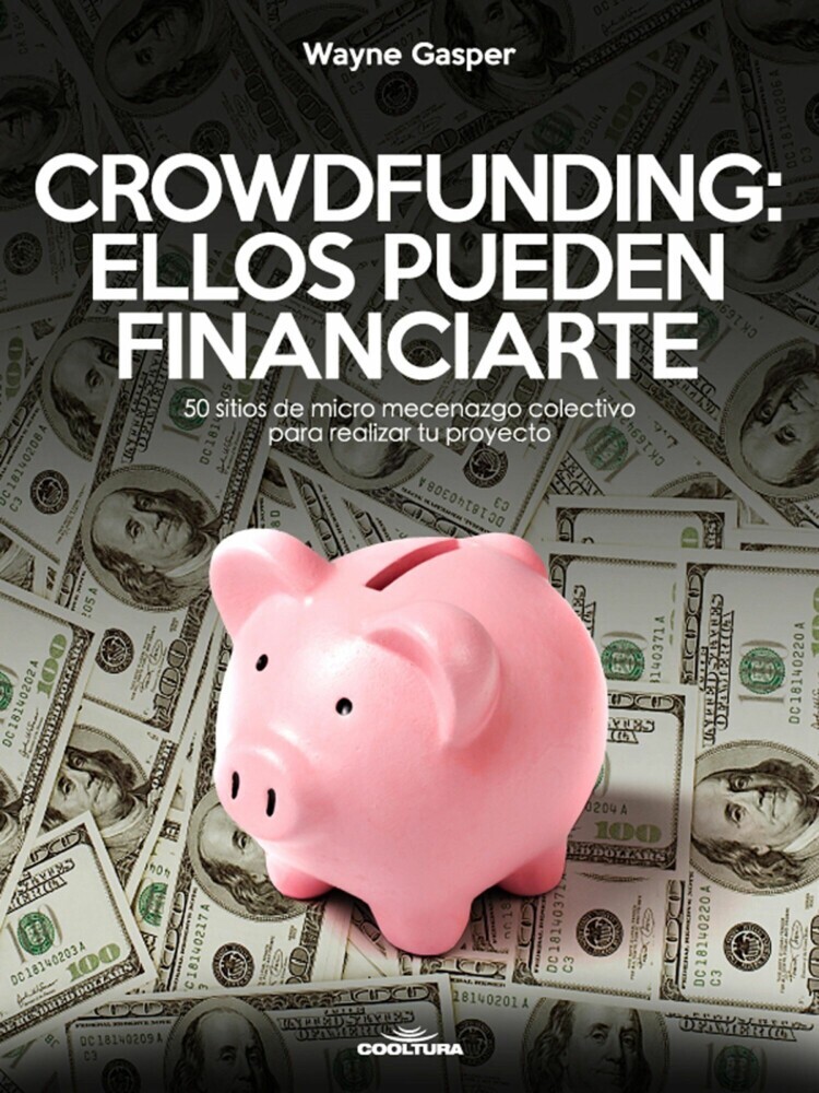 Crowdfunding: Ellos pueden financiarte main product photo