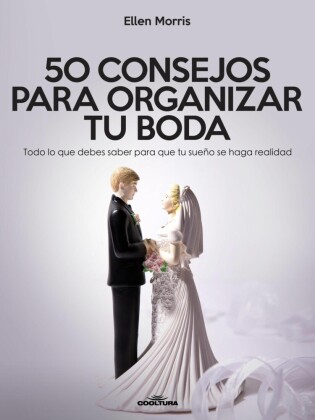 50 Consejos para Organizar tu Boda