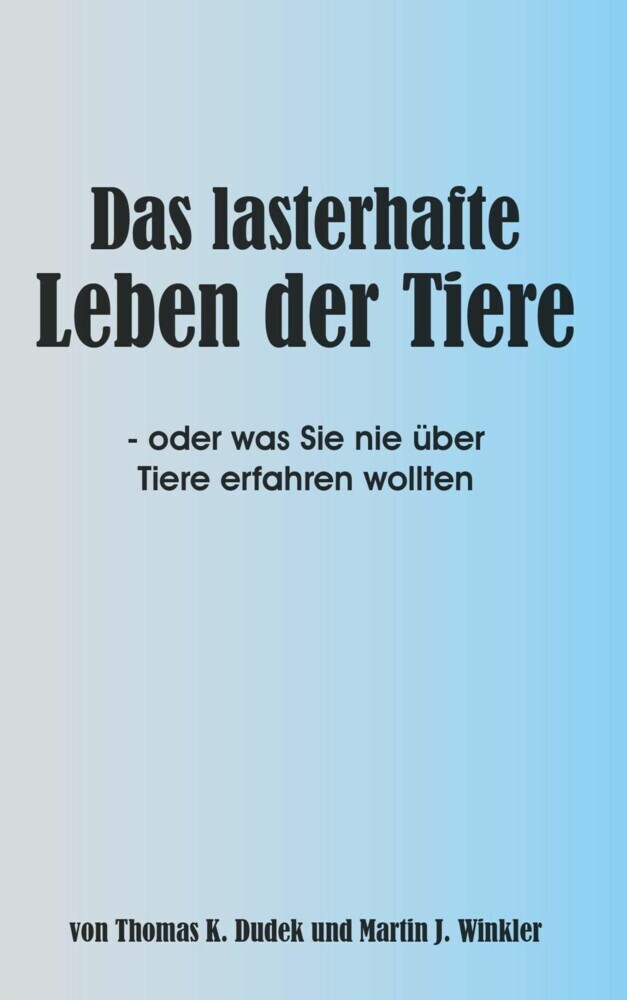 Das lasterhafte Leben der Tiere main product photo