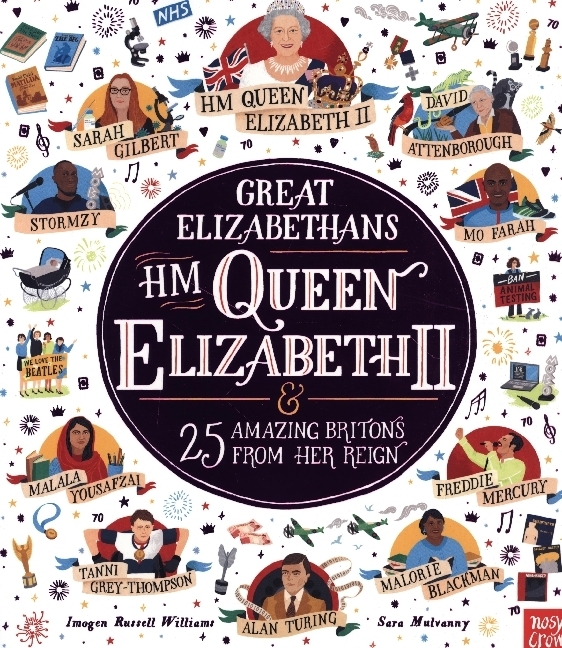 Great Elizabethans: HM Queen Elizabeth II and 25 Amazing Britons from Her Reign main product photo