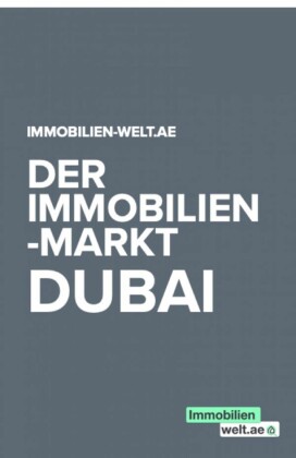 Der Immobilienmarkt in Dubai