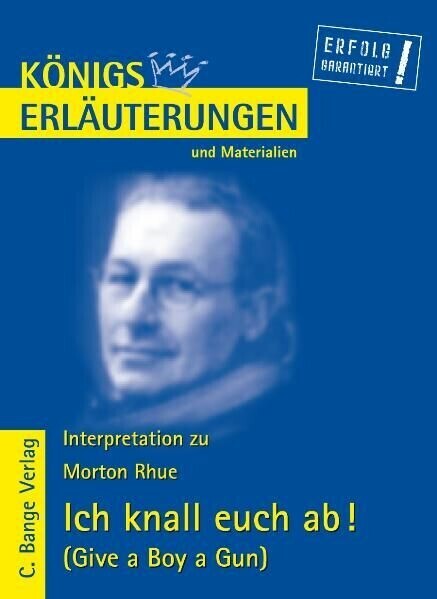 Ich knall euch ab! - Give a Boy a Gun von Morton Rhue. Textanalyse und Interpretation. main product photo