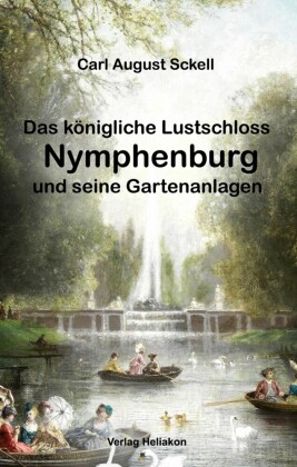 Das königliche Lustschloss Nymphenburg und seinen Gartenanlagen