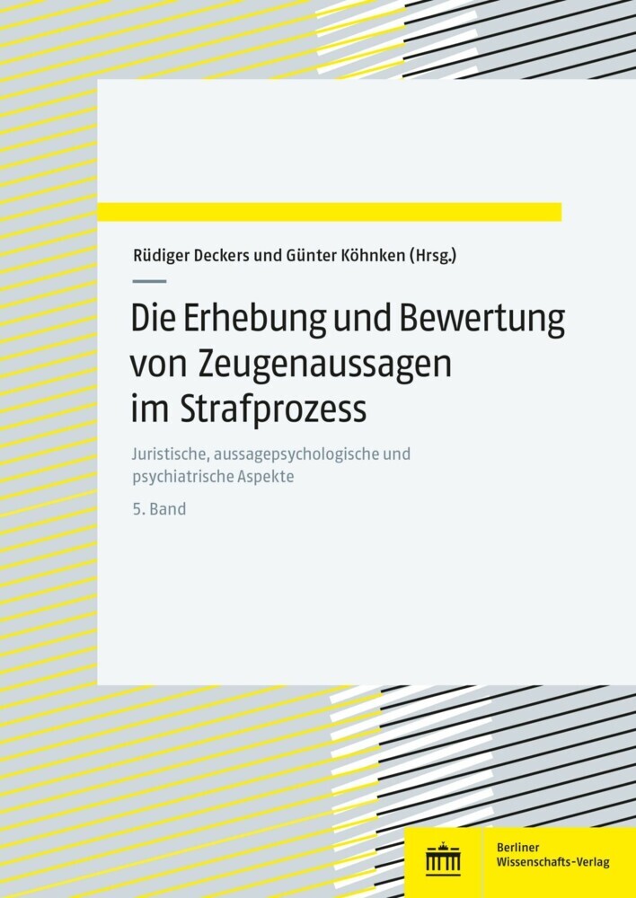 Die Erhebung und Bewertung von Zeugenaussagen im Strafprozess main product photo