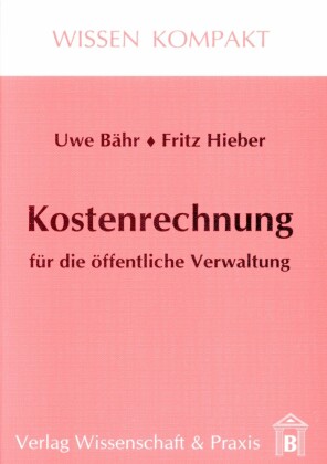 Kostenrechnung für die öffentliche Verwaltung.