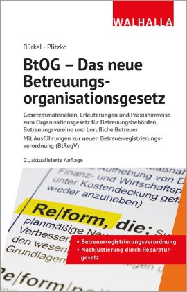 BtOG - Das neue Betreuungsorganisationsgesetz