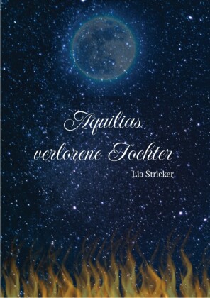 Aquilias verlorene Tochter