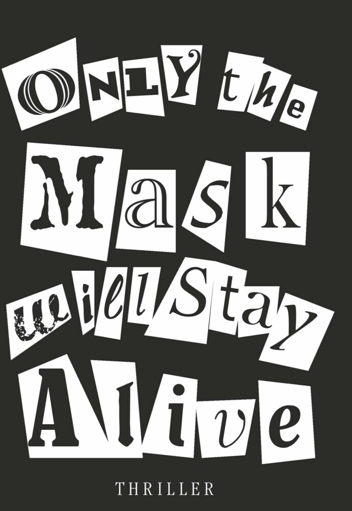 Only the Mask will Stay Alive main product photo