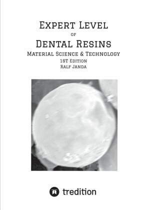 Expert Level of Dental Resins - Material Science & Technology