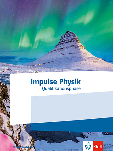 Impulse Physik Oberstufe Qualifikationsphase. Ausgabe Niedersachsen main product photo