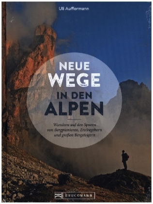 Neue Wege in den Alpen