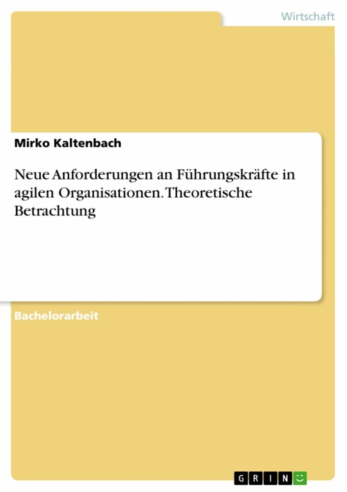 Neue Anforderungen an Führungskräfte in agilen Organisationen. Theoretische Betrachtung main product photo