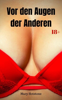 Vor den Augen der Anderen
