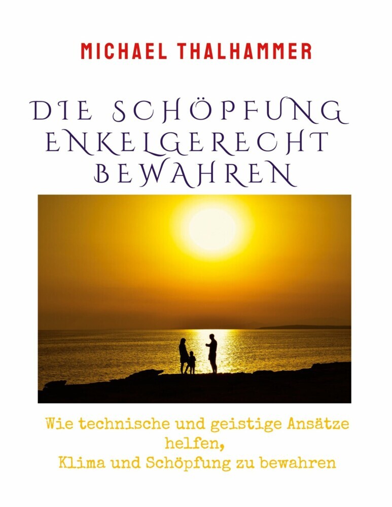 Die Schöpfung enkelgerecht bewahren main product photo