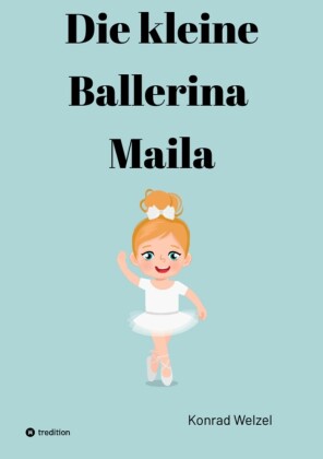 Die kleine Ballerina Maila