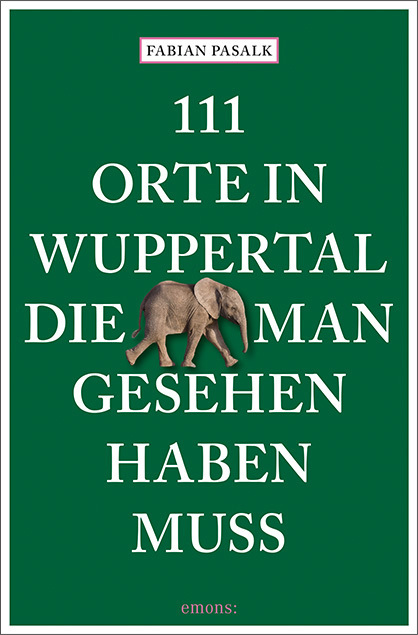 111 Orte in Wuppertal, die man gesehen haben muss main product photo