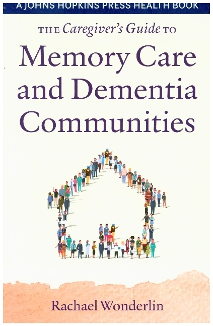 The Caregiver's Guide to Memory Care and Dementia Communities main product photo