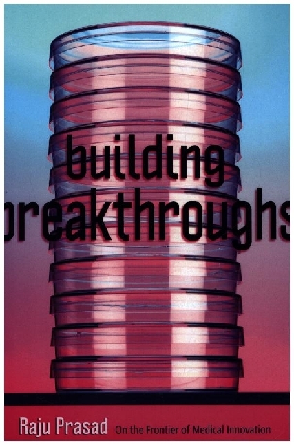 Building Breakthroughs - On the Frontier of Medical Innovation main product photo