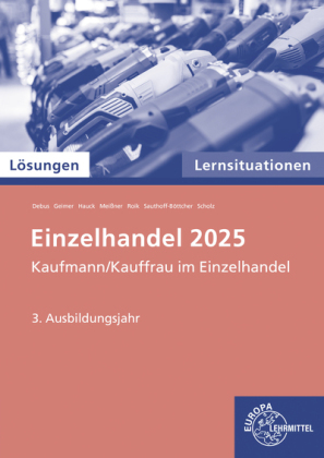 Lösungen zu 91945 Lernsituationen Einzelhandel 2025, 3. Ausb.jahr