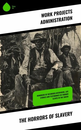 The Horrors of Slavery