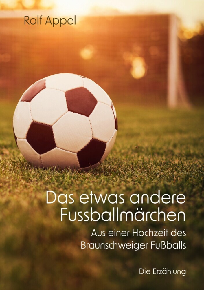Das etwas andere Fussballmärchen main product photo