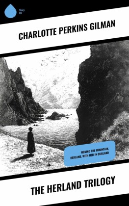 The Herland Trilogy