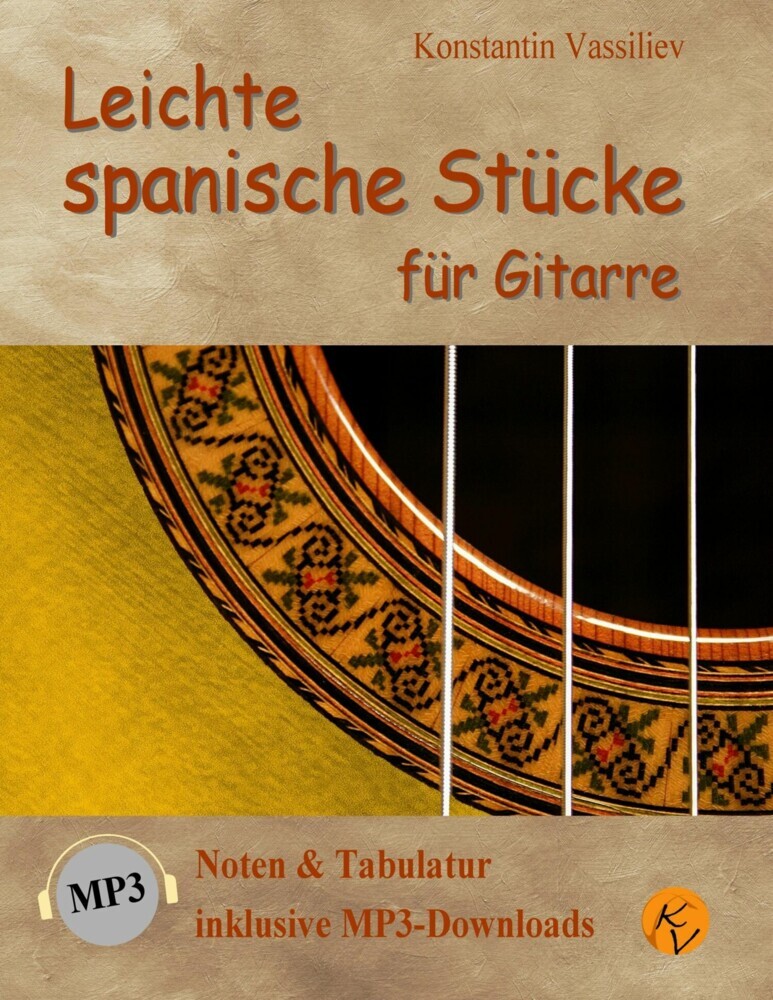 Leichte spanische Stücke für Gitarre: Noten & Tabulatur, inklusive MP3-Downloads (deutsche Ausgabe). main product photo