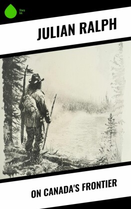 On Canada's Frontier