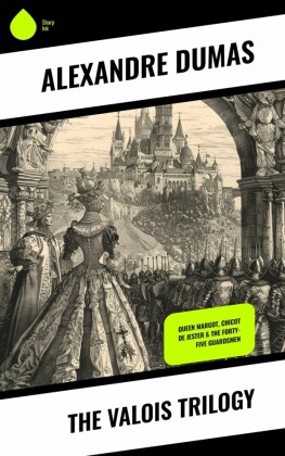 The Valois Trilogy