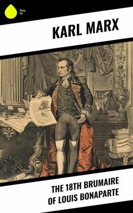 The 18th Brumaire of Louis Bonaparte