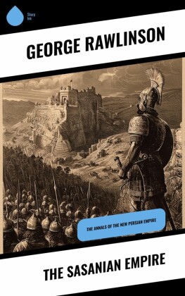 The Sasanian Empire