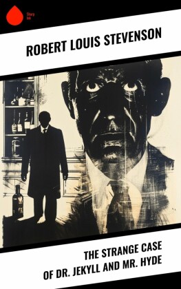 The Strange Case of Dr. Jekyll and Mr. Hyde