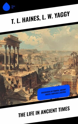 The Life in Ancient Times