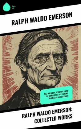 Ralph Waldo Emerson: Collected Works