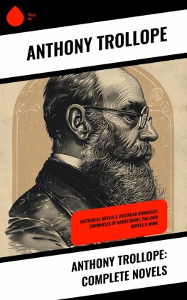 Anthony Trollope: Complete Novels
