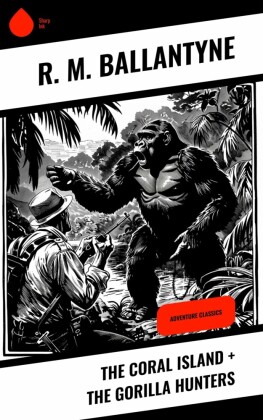 The Coral Island + The Gorilla Hunters