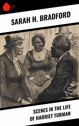 Scenes in the Life of Harriet Tubman