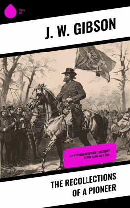 The Recollections of a Pioneer