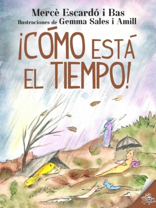 ¡Cómo está el tiempo!