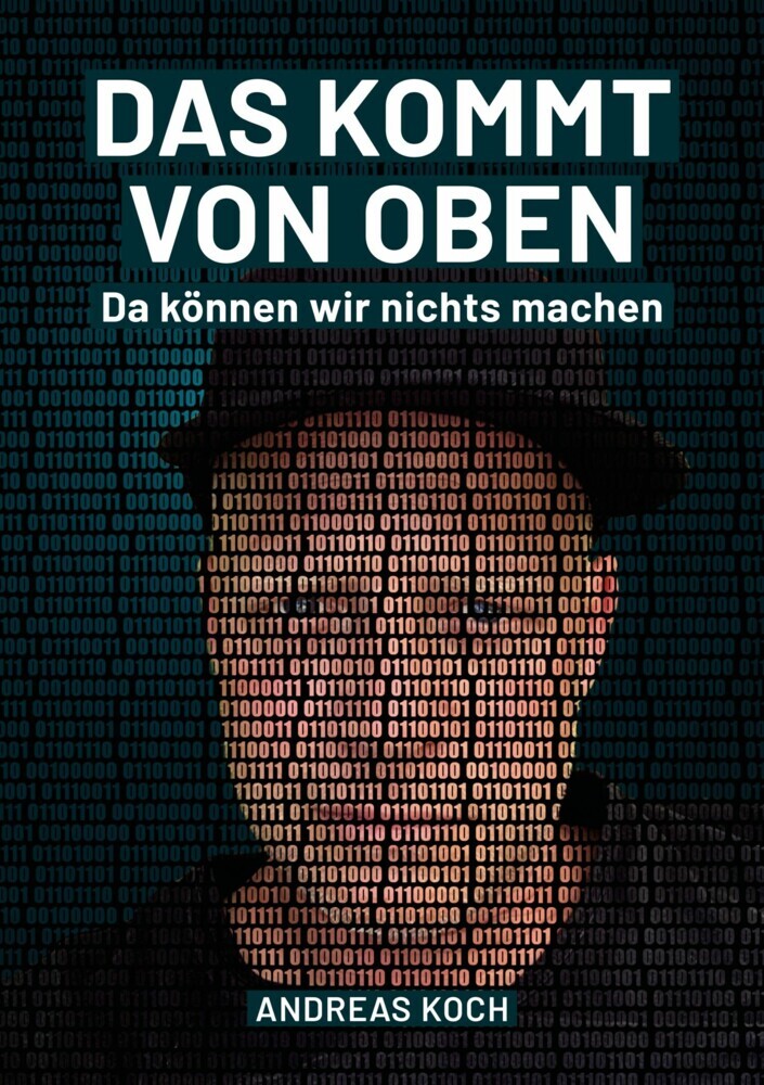 Das kommt von oben, da können wir nichts machen! main product photo