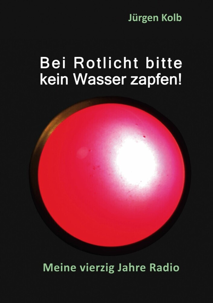 Bei Rotlicht bitte kein Wasser zapfen main product photo
