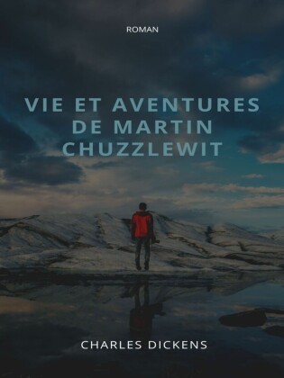 Vie et aventures de Martin Chuzzlewit