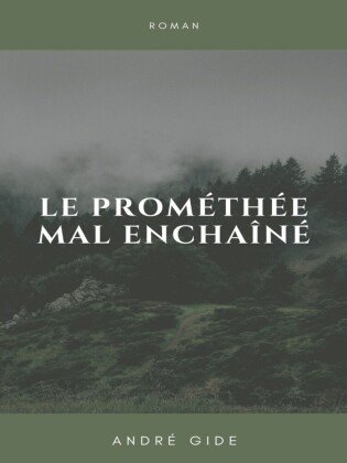 Le Prométhée mal enchaîné