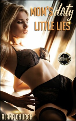 Mom's Dirty Little Lies