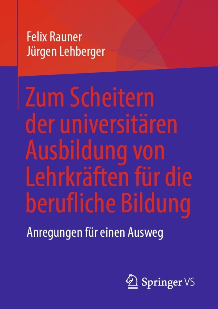 Zum Scheitern der universitären Ausbildung von Lehrkräften für die berufliche Bildung main product photo