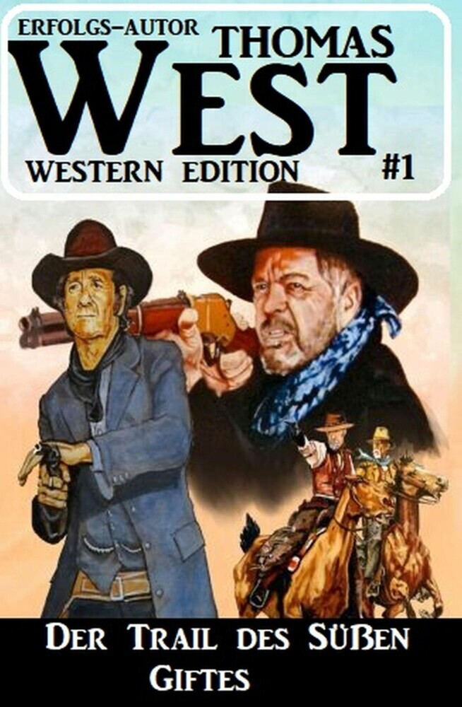 Der Trail des süßen Giftes: Thomas West Western Edition 1 main product photo