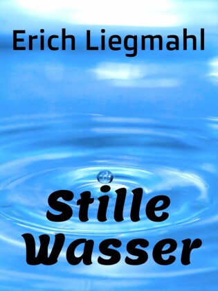 Stille Wasser